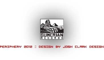 Sumerian Records :: Periphery 2012 :: Design by Josh Clark Design
